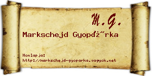 Markschejd Gyopárka névjegykártya